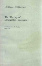 <em>THE</em> <em>THE</em>ORY <em>OF</em> STOCHASTIC PROCESSES I