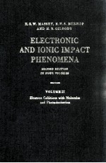 ELECTRONIC AND IONIC IMPACT PHENOMENA VOLUME II ELECTRON COLLISIONS <em>WITH</em> MOLECULES AND PHOTO-IONIZAT