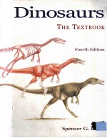 DINOSAURS <em>THE</em> TEXTBOOK <em>FOURTH</em> <em>EDITION</em>