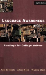 LANGUAGE AWARENESS:READINGS FOR COLLEGE <em>WRITER</em>S EIGHTH EDITION