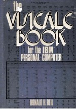 <em>The</em> VisiCalc Book <em>For</em> <em>the</em> IBM Personal Computer