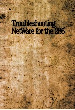 Troubleshooting NetWare <em>for</em> <em>the</em> 286
