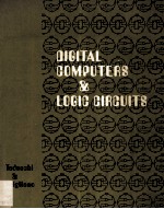 Digital Computers & <em>Logic</em> Circuits