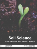 Soil <em>Science</em>: Environmental and <em>Applied</em> Aspects Volume II