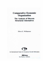 Comparative Economic Organization  The <em>Analysis</em> <em>of</em> Discrete Structural Alternatives