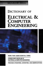 MCGRAW-HILL DICTIONARY OF ELECTRICAL AND COMPUTER <em>ENGINEERING</em>