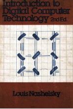 INTRODUCTION <em>TO</em> <em>DIGITAL</em> COMPUTER TECHNOLOGY，SECOND EDITION