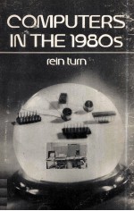 COMPUTER<em>S</em> IN <em>THE</em> 1980<em>S</em>