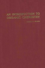 <em>AN</em> <em>INTRODUCTION</em> <em>TO</em> ORG<em>AN</em>IC CHEMISTRY