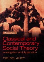 <em>Classical</em> And Contemporary <em>Social</em> <em><em>The</em>ory</em> <em>In</em>vestigation And Application
