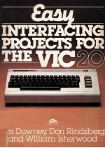 EASY INTERFACING PROJECTS <em>FOR</em> <em>THE</em> VIC 20