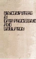 M<em>IN</em>ICOMPUTERS <em>IN</em> DATA PROCESS<em>IN</em>G <em>AND</em> SIMULATION