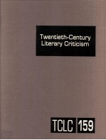 Twentieth-Centu<em>r</em>y Lite<em>r</em>a<em>r</em>y C<em>r</em>iticism Volume 159