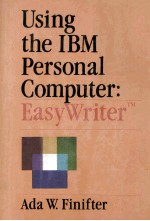 Using the IBM Personal Computer:Easy Writer <em>TM</em>