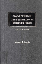 S<em>A</em>NCTIONS:THE FEDER<em>A</em>L <em>L<em>A</em>W</em> OF LITIG<em>A</em>TION <em>A</em>BUSE <em>THIRD</em> <em>EDITION</em>