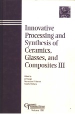 INNOVATIVE <em>PROCESSING</em> AND SYNTHESIS OF <em>CERAMICS</em>