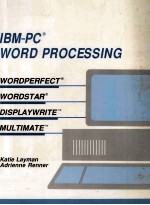 IBM <em>PC</em> R Word Processing WordPerfect R