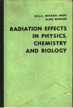 RADIATION EFFECTS <em>IN</em> PHYSICS <em>CHEMISTRY</em> <em>AND</em> <em>BIOLOGY</em>