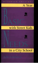 B<em>A</em>SIC NEEDS:<em>A</em> YE<em>A</em>R WITH STREET KIDS <em>IN</em> <em>A</em> CITY SCHOOL