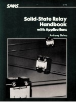 <em>S</em>OLID-<em>S</em>TATE RELAY HANDBOOK <em>WITH</em> APPLICATION<em>S</em>