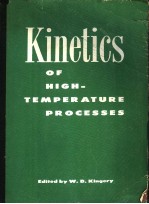KINETICS OF HIGHTEMPERATURE PROCESSES