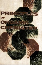 Principles <em>Of</em> Organic Chemistry Third <em>Edition</em>