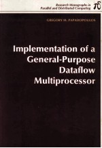 <em>Implementation</em> of a General-Purpose Dataflow Multiprocessor