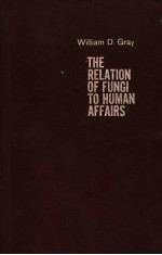 THE <em>RELATION</em> <em>OF</em> FUNGI <em>TO</em> HUMAN AFFAIRS