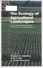 The E<em>c</em>ology of Agri<em>c</em>ultural Lands<em>c</em>apes Long-Term Resear<em>c</em>h on the Path to Sustainabiliy