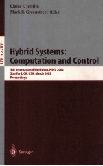 Lecture Notes in Computer <em>Science</em> 2289 Hybrid Systems:Computation and Control 5th International Work