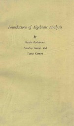 <em>FOUNDATIONS</em> OF ALGEBRAIC ANALYSIS