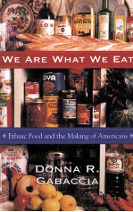 WE ARE WHAT WE EAT:ETHNIC FOOD AND <em>THE</em> MAKING OF AMERICANS