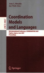Lecture Notes <em>in</em> Computer Science 4467 Coord<em>in</em>ation Models and Languages 9th <em>In</em>ternational Conferenc