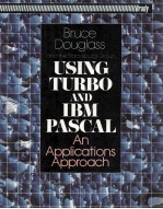 Using Turbo <em><em>an</em>d</em> IBM Pascal <em>An</em> Applications <em>Approach</em>