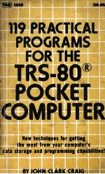 119 PRACTICAL PROGRAMS FOR THE <em>TRS</em>-<em>80</em> POCKET COMPUTER