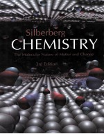 CHEMISTRY:<em>THE</em> MOLECULAR NATURE <em>OF</em> MATTER AND CHANGE THIRD <em>EDITION</em>