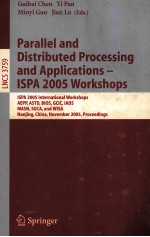Lecture Notes in Computer <em>Science</em> 3759 Parallel and Distributed <em>Processing</em> and Applications-ISPA 200