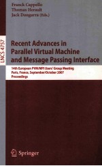 Lecture Notes in Computer <em>Science</em> 4757 Recent Advances in Parallel Virtual Machine and Message Passi