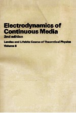 ELECTRODYNAMICS <em>OF</em> CONT<em>IN</em>OUS MEDIA 2ND EDITION <em>VOLUME</em> 8