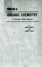 PROBLEMS <em>IN</em> ORGANIC CHEMISTRY A <em>FUNCTIONAL</em> GROUP APPROACH
