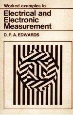 WORKED EXAMPLES <em>IN</em> ELECTRICAL AND ELECTRONIC MEASUREMENT