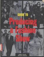 <em>Guide</em> <em>to</em> Producing a Fa<em>s</em>hion <em>S</em>how