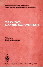 THE IEA/SS<em>P</em>S SOLAR THERMAL <em>P</em>OWER <em>P</em>LANTS FACTS AND FIGURES VOLUME 4:BOOK OF SUMMARIES