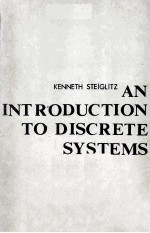 AN INTRODUCTION <em>TO</em> DISCRETE <em>SYSTEMS</em>