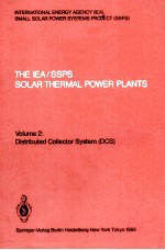THE IEA/SS<em>P</em>S SOLAR THERMAL <em>P</em>OWER <em>P</em>LANTS FACTS AND FIGURES VOLUME 2:DISTRIBUTED COLLECTOR SYSTEM (DCS
