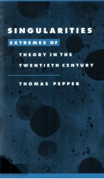 S<em>in</em>gularities Extremes of <em>theory</em> <em>in</em> the twentieth century