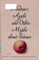 Newton's Apple and Other MYths <em>About</em> Science