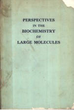 PERSPECTIVES <em>IN</em> THE BIOCHEMISTRY <em>OF</em> LARGE MOLECULES