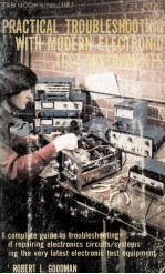 PRACTICAL TROUBLESHOOTING <em>WITH</em> MODERN ELECTRONIC TEST INSTRUMENTS