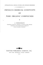 P<em>H</em>YSICO-C<em>H</em>EMICAL CONSTANTS OF PURE ORGANIC COMPOUNDS